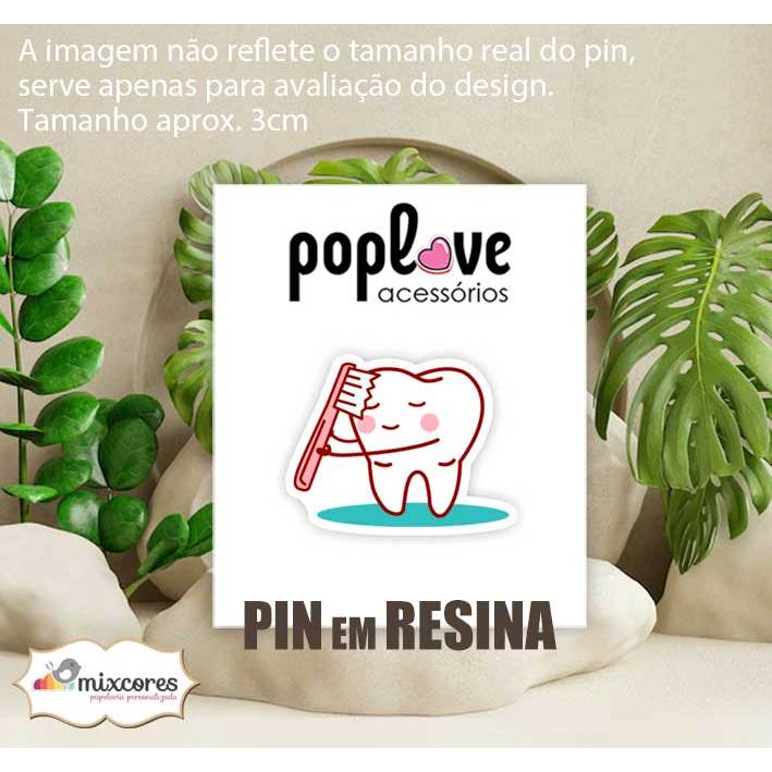 Pin Broche em Resina - Escovando o Dente