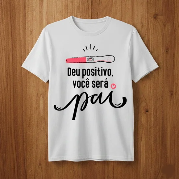 Camiseta Deu Positivo Você Será Pai Revelação Gravidez - foto 1