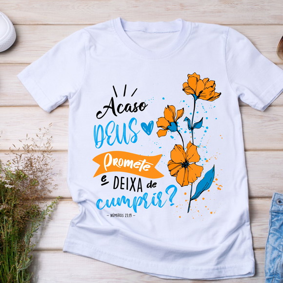 Camiseta Acaso Deus Promete e Deixa de Cumprir - foto 1