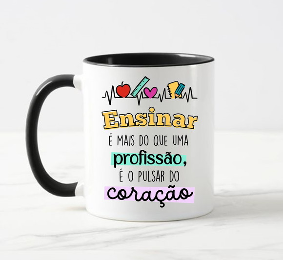 Caneca Professsor Ensinar É o Pulsar do Coração - foto 1