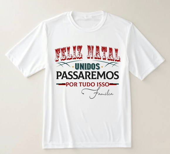 Camiseta Feliz Natal Unidos Passaremos ? Família - foto 1