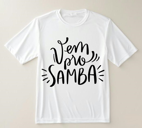 Camiseta Vem Pro Samba Estilo e Alegria - foto 1