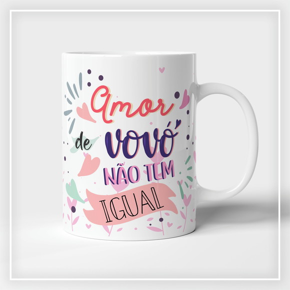 Caneca Amor de Vovó Não Tem Igual Presente Dia dos Avós - foto 1