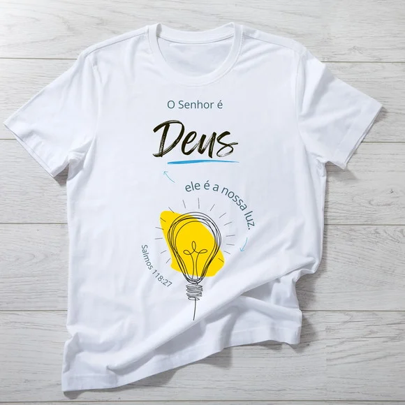 Camiseta o Senhor É Deus, Ele É a Nossa Luz - foto 1